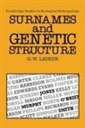 Gabriel Ward Lasker, R. A. Foley, C. G. Nicholas Mascie-Taylor - Surnames and Genetic Structure
