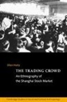 Ellen Hertz, Ellen (Universite De Lausanne Hertz, Meyer Fortes, Edmund Leach - Trading Crowd