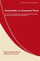 Krislert Samphantharak, Krislert (University of California Samphantharak, Krislert Townsend Samphantharak, Robert M. Townsend, Robert M. (Massachusetts Institute of Technology) Townsend - Households As Corporate Firms
