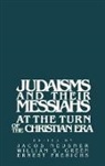 Jacob (Research Professor of Religion and Neusner, Jacob Green Neusner, Ernest S. Frerichs, William Scott Green, Jacob Neusner - Judaisms and Their Messiahs At the Turn of the Christian Era