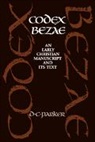 Parker David C., D. C. Parker, David C. Parker - Codex Bezae