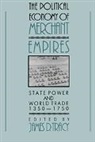 James D. Tracy, Tracy James D., James D. Tracy - Political Economy of Merchant Empires