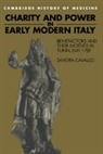Sandra Cavallo, Sandra (University of Exeter) Cavallo, Colin Jones, Charles Rosenberg - Charity and Power in Early Modern Italy
