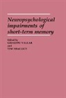 Consiglio Nazionale Delle Ricerche (Ital, Giuseppe (Universita Degli Studi DI Milano Vallar, Giuseppe Shallice Vallar, Prof. Giuseppe Shallice Vallar, Vallar Giuseppe Ed, Tim Shallice... - Neuropsychological Impairments of Short-Term Memory