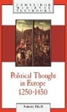 Antony Black - Political Thought in Europe, 1250-1450