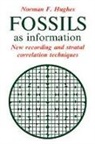 Norman F. Hughes, Norman F. (University of Cambridge) Hughes, Hughes Norman F. - Fossils As Information