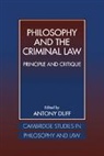 R. A. Duff, R. A. (University of Stirling) Duff, R.A. Duff, A. R, Duff R. a., Jules L. Coleman... - Philosophy and the Criminal Law