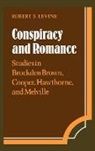 Robert S. Levine, Albert Gelpi, Ross Posnock - Conspiracy and Romance