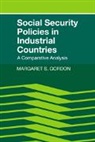Margaret S. Gordon, Gordon Margaret S. - Social Security Policies in Industrial Countries