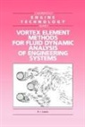R. I. Lewis, R. I. (University of Newcastle Upon Tyne) Lewis, R.i. Lewis, Lewis R. I., J. E. Ffowcs Williams - Vortex Element Methods for Fluid Dynamic Analysis of Engineering