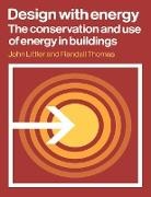 John Littler, John Thomas Littler, Randall Thomas, Leslie Martin - Design With Energy