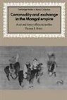 Thomas T. Allsen, Thomas T. (Trenton State College Allsen, David Morgan - Commodity and Exchange in the Mongol Empire