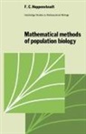 F. C. Hoppensteadt, Frank C. Hoppensteadt, C. Cannings - Mathematical Methods of Population Biology