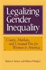 William Bridges, William P. Bridges, Robert L. Nelson, Robert L. (American Bar Foundation Chicago Nelson, Robert L. Bridges Nelson, Mark Granovetter - Legalizing Gender Inequality