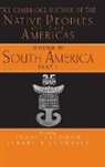 Richard E. W. Adams, Frank (University of Wisconsin Salomon, Frank Schwartz Salomon, Bruce G. Trigger, Wilcomb E. Washburn, Frank Salomon... - Cambridge History of the Native Peoples of the Americas
