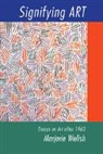Marjorie Welish, Marjorie (Pratt Institute Welish, Donald Kuspit - Signifying Art
