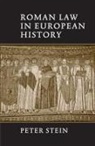 Stein Peter, Peter Stein, Peter (University of Cambridge) Stein - Roman Law in European History