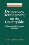 Ashutosh Varshney, Ashutosh (Harvard University Varshney, Robert H. Bates, Peter Lange - Democracy, Development, and the Countryside