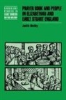 Judith Maltby, Judith (Corpus Christi College Maltby, Anthony Fletcher, John Guy - Prayer Book and People in Elizabethan and Early Stuart England