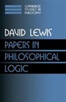 David Lewis, David (Princeton University Lewis, Jonathan Dancy, Ernest Sosa - Papers in Philosophical Logic: Volume 1