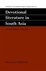 Conference on Devotional Literature in N, R. S. McGregor, R.S. McGregor, R. S. McGregor - Devotional Literature in South Asia