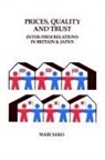 Mari Sako, Mari (London School of Economics and Politic Sako, William Brown, John Child - Price, Quality and Trust