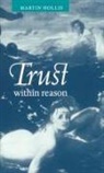 Martin Hollis, Hollis Martin - Trust Within Reason