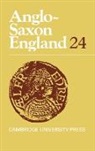 Michael (University of Cambridge) Godden Lapidge, Michael Godden Lapidge, Professor Michael Godden Lapidge, Malcolm Godden, Simon Keynes, Michael Lapidge... - Anglo-Saxon England: Volume 24