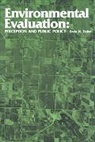 Ervin H. Zube, Zube Ervin H., Irwin Altman, Daniel Stokols - Environmental Evaluation