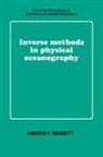 Andrew F. Bennett, Andrew F. (College of Oceanic and Atmosph Bennett, M. J. Ablowitz, C. G. Batchelor - Inverse Methods in Physical Oceanography