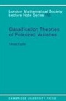 T. Fujita, Takao Fujita, Takao (Tokyo Institute of Technology) Fujita, J. W. S. Cassels - Classification Theory of Polarized Varieties