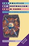 Deborah Brennan, Deborah (University of Sydney) Brennan, Brennan Deborah - Politics of Australian Child Care