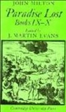 John Milton, J. M. Evans, J. Martin Evans, Martin J Evans, Martin J. Evans - Paradise Lost: Books 9-10