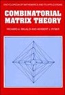 Richard A. Brualdi, Richard A. (University of Wisconsin Brualdi, Richard A. Ryser Brualdi, Brualdi Richard a., Herbert J. Ryser - Combinatorial Matrix Theory