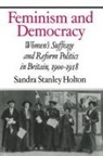 Sandra Stanley Holton, Sandra Stanley (Trinity College Holton, Holton Sandra Stanley - Feminism and Democracy