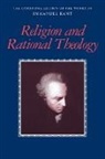 Immanuel Kant, George Di Giovanni, Allen W. Wood - Religion and Rational Theology