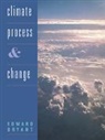 Edward Bryant, Bryant Edward, Bryant Edward - Climate Process and Change
