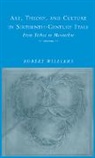 Robert Williams - Art, Theory, and Culture in Sixteenth-Century Italy