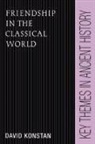 David Konstan, David (Brown University Konstan, P. A. Cartledge, P. D. a. Garnsey - Friendship in the Classical World