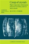 Jean Paul Poirier, Jean-Paul Poirier - Creep of Crystals