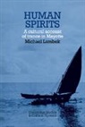 Michael Lambek - Human Spirits: A Cultural Account of Trance in Mayotte