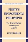 G. Nter Z. Ller, G. Unter Z. Oller, Gunter Zoller, Robert B. Pippin - Fichte''s Transcendental Philosophy