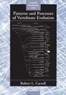 Robert L. Carroll, Robert Lynn Carroll, Robert Lynn (Mcgill University Carroll, D. E. G. Briggs, P. Dodson - Patterns and Processes of Vertebrate Evolution