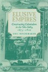 Hinderaker Eric, Eric Hinderaker, Eric (University of Utah) Hinderaker - Elusive Empires