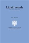 Norman H. March, Norman Henry March, Norman Henry (University of Oxford) March, March Norman Henry, P. V. Landshoff - Liquid Metals