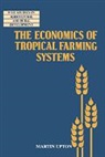Upton Martin, Martin Upton, Martin (University of Reading) Upton, Upton Martin, Alan Buckwell - Economics of Tropical Farming Systems
