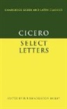 Marcus Tullius Cicero, Shackleton D. R. Bailey, D. R. Shackleton Bailey - Cicero: Select Letters