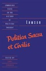 George Lawson, Conal Condren, Raymond Geuss - Lawson: Politica Sacra Et Civilis