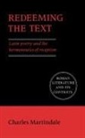 Charles Martindale, Charles (University of Bristol) Martindale, D. C. Feeney, Stephen Hinds - Redeeming the Text