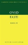 Ovid, P. E. Easterling, Elaine Fantham - Ovid: Fasti Book IV